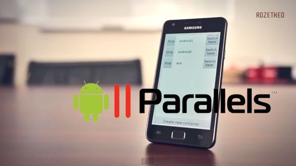 จับ Android มาทำ virtual machine เปิด 2 ระบบพร้อมกันด้วย Parallels
