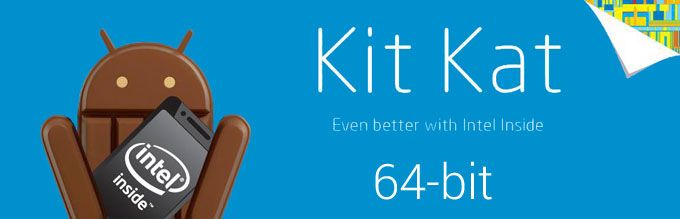 Intel เตรียม Android KitKat 64-bit ไว้ให้นักพัฒาแล้ว คาดพร้อมผลักดันลงอุปกรณ์เร็วๆ นี้
