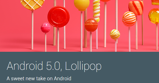 Google กำลังปล่อยซอร์สโค้ดของ Android 5.0 Lollipop ขึ้น AOSP