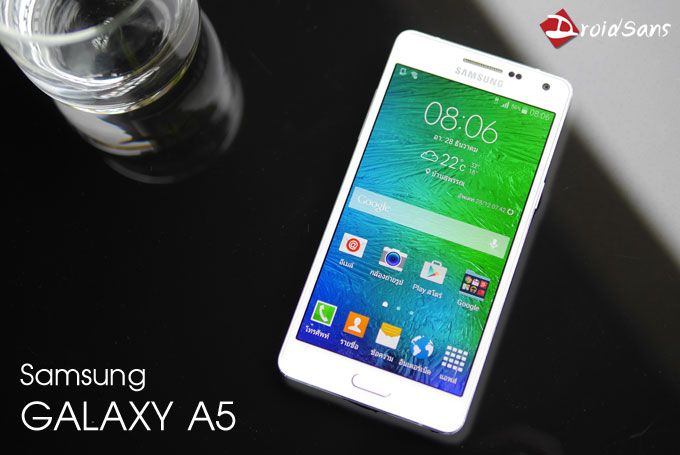 Preview : พรีวิว Samsung Galaxy A5 บาง ดูดี บอดี้อลูมิเนียม