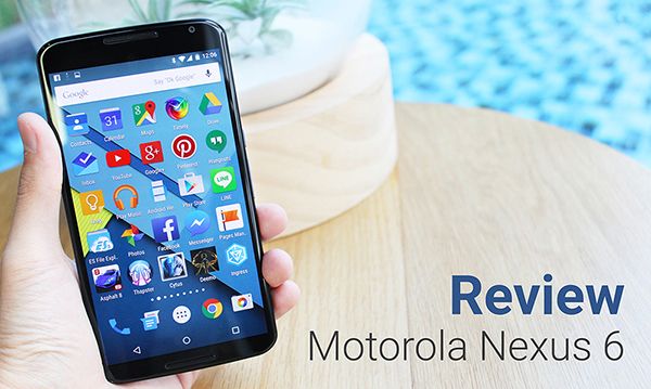 Review : Motorola Nexus 6 แอนดรอยด์สายเลือดบริสุทธิ์รุ่นที่ 6 แห่งตระกูล Nexus