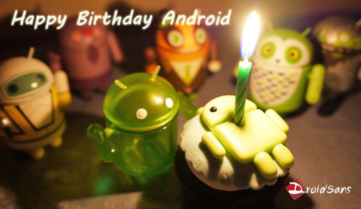 Happy Birthday Android ฉลองวันเกิดให้หุ่นเขียว อายุ 8 ขวบแล้วจ้า~