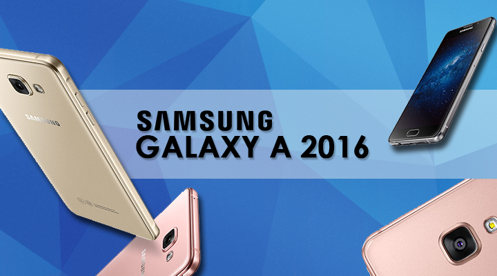 Samsung ปล่อยโฆษณา Galaxy A7, A5 และ A3 (รุ่นปี 2016) ก่อนเริ่มบุกตลาดในช่วงปีนี้