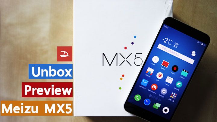Preview : แกะกล่องพรีวิว Meizu MX5 สมาร์ทโฟนราคาหมื่นนิดๆ แต่สเปคจัดเต็ม
