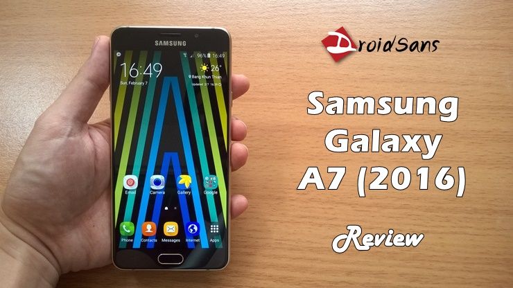 [Review] รีวิว Samsung Galaxy A7 (2016) โฉมใหม่ หรูขึ้น สวยขึ้น กล้องดีขึ้น ในราคา 15,900 บาท