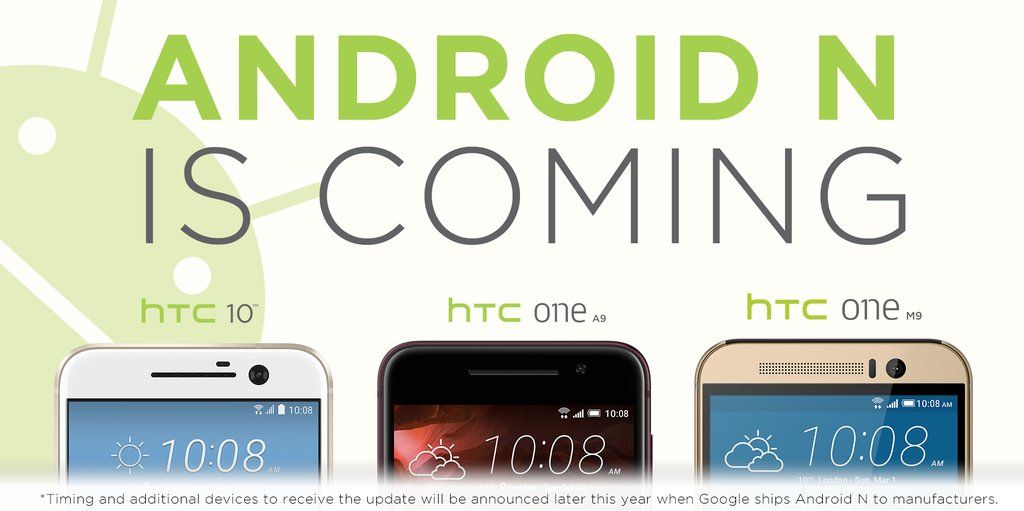 HTC รู้งานประกาศอัพเดต Android N ให้ HTC 10, One A9 และ One M9 แน่นอน