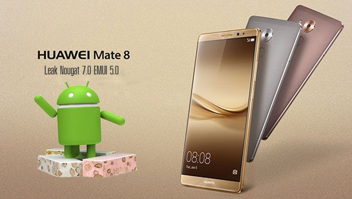 หลุด ROM จีน Android Nougat พร้อม EMUI 5.0 ของ Huawei Mate 8 คาดเวอร์ชั่นอินเตอร์น่าจะตามออกมาเร็วๆ นี้