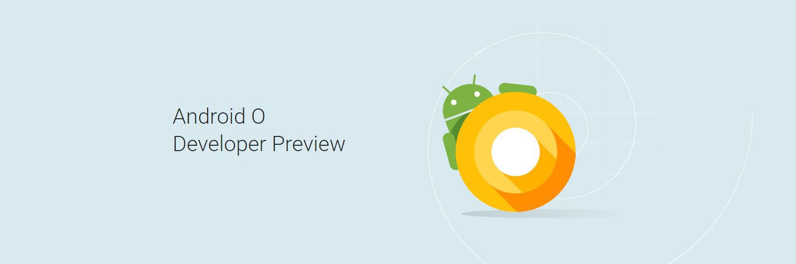สรุป 13 ฟีเจอร์ใหม่บน Android O Developer Preview 1