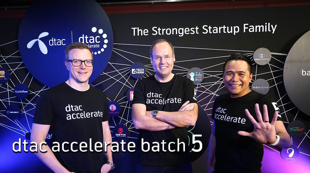 DTAC Accelerate เปิดรับสมัครทีม Startups เป็นปีที่ 5 พร้อมส่งออกตลาดโลก