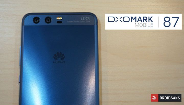 Huawei P10 รับคะแนน DxOMARK Mobile 87 แต้ม ชนะ iPhone 7 เด่นเรื่องภาพนิ่ง โดดเรื่องความคม