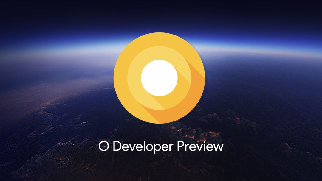 [Google I/O] สรุปฟีเจอร์เด่นใน Android O เน้นในเรื่องประสบการณ์ใช้งานที่ลื่นไหลมากขึ้น