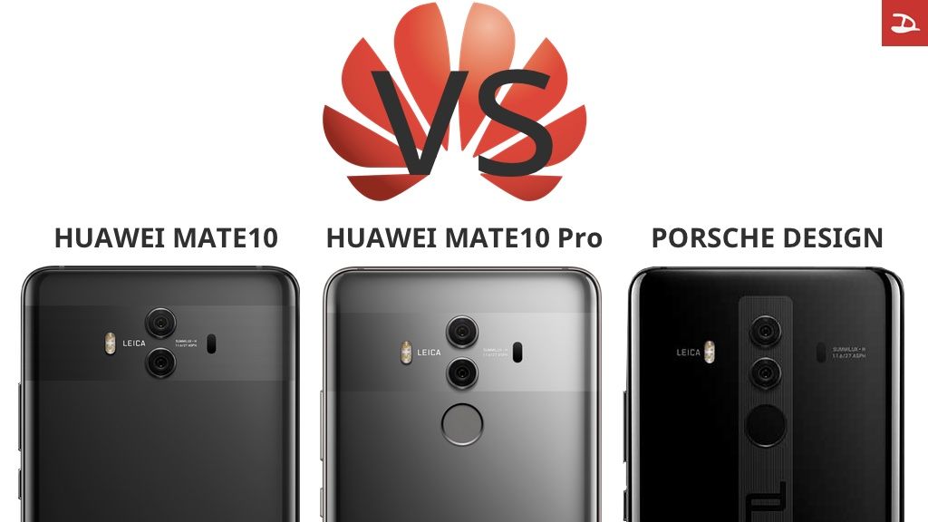 เปรียบเทียบความแตกต่างของ Huawei Mate 10, Mate 10 Pro, และ Porsche Design