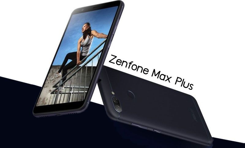 สเปค Zenfone Max Plus (M1) มือถือใหม่จาก Asus ขยับมาใช้หน้าจอ 18:9 พร้อมสแกนหน้าปลดล็อคเครื่อง