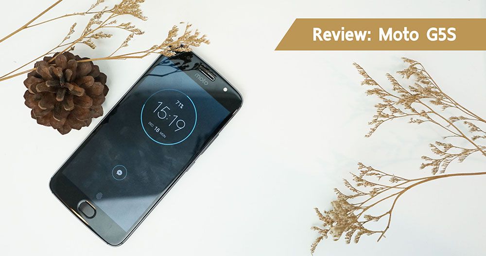 [Review] รีวิว Moto G5s ราคาไม่แพง เล่นเกมได้ ใช้งานทั่วไปเพลินๆ แบตครบวันสบายๆ