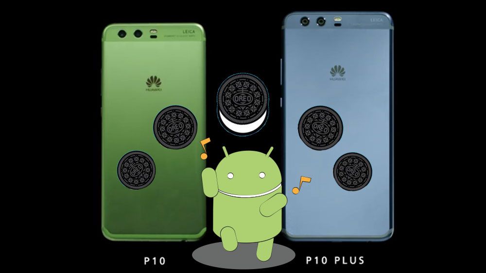อัพเดท Huawei P10 และ P10 Plus เป็น Android 8.0 คุกกี้ Oreo กันได้แล้ว