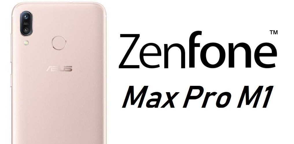 สเปค Zenfone Max Pro M1 มือถือ Pure Android พร้อมแบตขนาดมหึมา 5,000 mAh