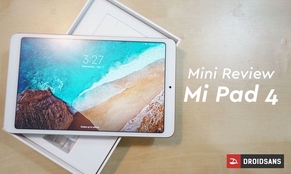 Review | มินิรีวิว Xiaomi Mi Pad 4 แท็บเล็ตไซส์พอดีมือ ราคาพอดีใจ