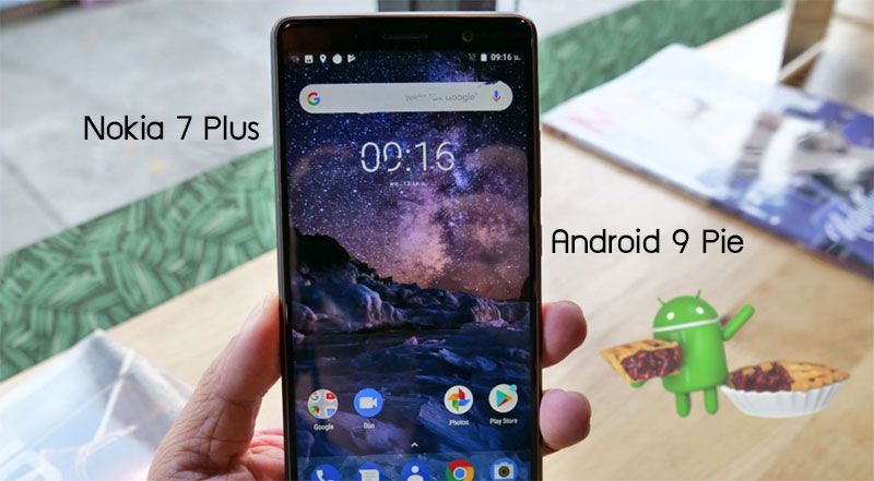 Nokia 7 Plus อัพเดทเป็น Android 9 Pie แล้ว ได้ระบบ Gesture และเปลี่ยน UI กล้องใหม่