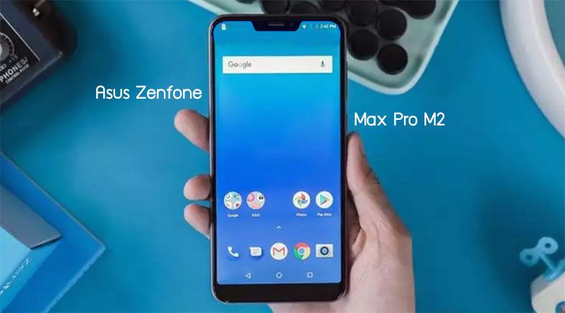หลุดข้อมูล ASUS Zenfone Max Pro M2 มือถือ Pure Android สเปคดีราคาโดนภาค 2