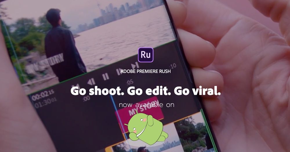 Adobe Premiere Rush แอพตัดต่อวิดีโอสุดสะดวกใช้งานข้ามแพลตฟอร์มได้ ลง Android แล้ว เคาะราคา $9.99/เดือน