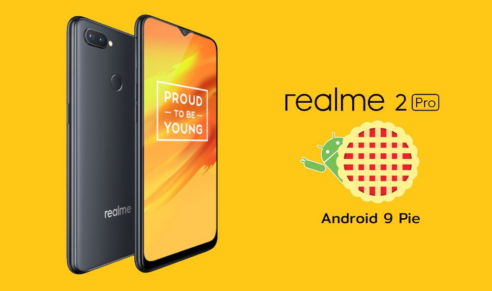 Realme 2 Pro ได้อัพเดตเป็น Android 9 Pie มาพร้อม Color OS 6, โหมดกล้อง Chroma Boost และโหมดเกม