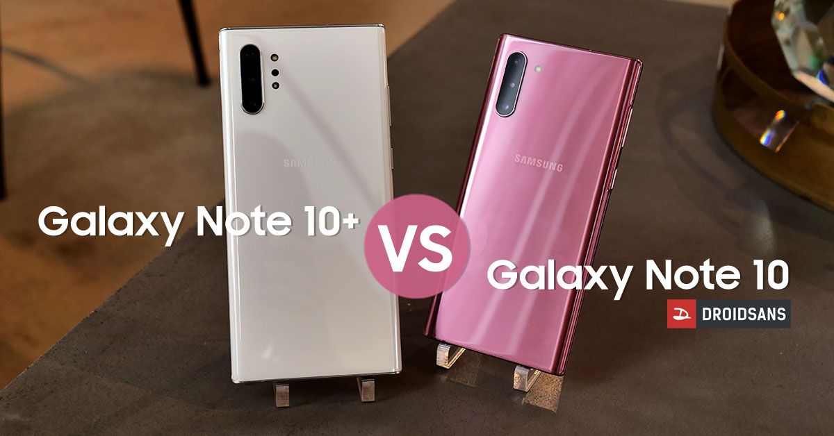 เปรียบเทียบสเปค Galaxy Note 10+ และ Galaxy Note 10 มีความแตกต่างกันตรงไหน และควรเลือกซื้อรุ่นไหนให้เหมาะกับการใช้งาน