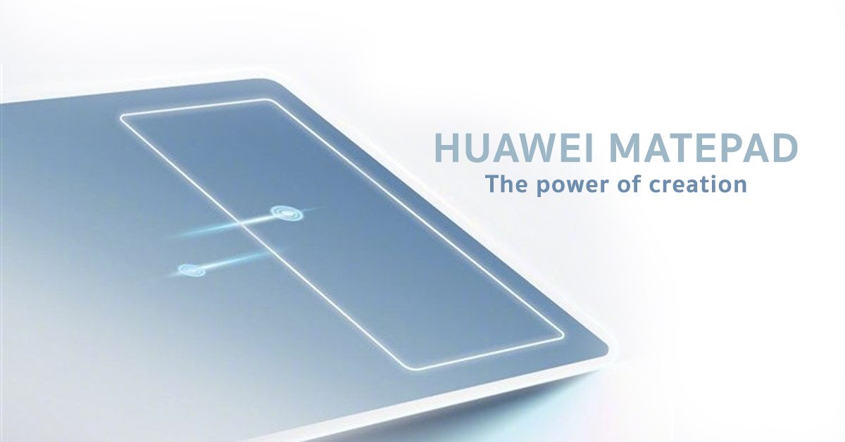 Huawei คอนเฟิร์ม เปิดตัวแท็บเล็ต MatePad วันที่ 25 พฤศจิกายนนี้