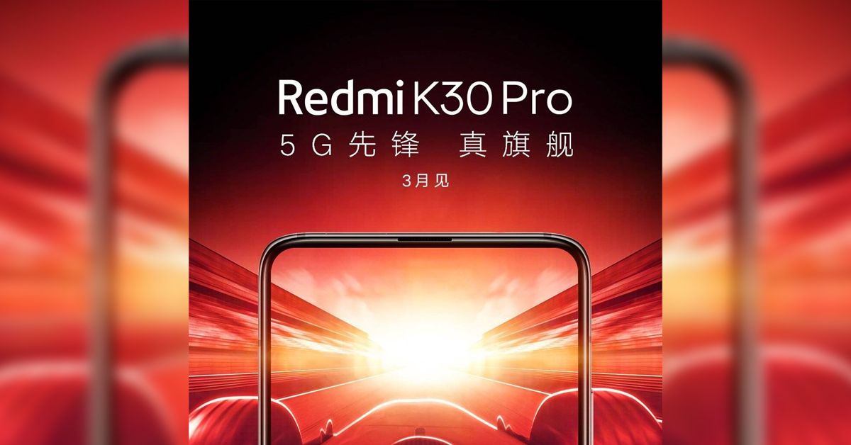 Redmi K30 Pro 5G เตรียมเปิดตัวเดือนหน้า มาพร้อม SD865, กล้องป๊อปอัพ, จอ 120 Hz และแบต 5,000 mAh