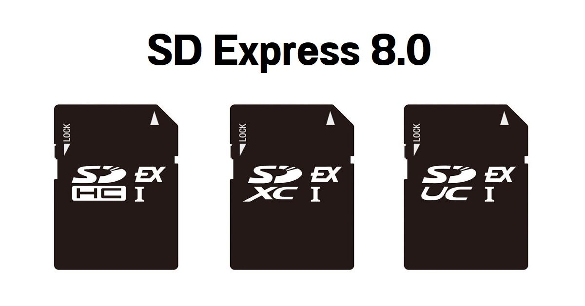 SD Express 8.0 มาตรฐานใหม่ มาพร้อมความเร็วในการอ่าน-เขียนเฉียด 4GB/s รองรับความจุ 128TB