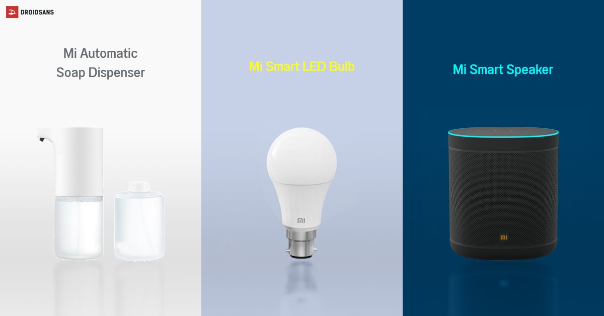 Xiaomi เปิดตัว 3 แกดเจ็ตสุดเจ๋ง Mi Smart Speaker, Mi Smart LED Bulb และ Mi Automatic Soap Dispenser