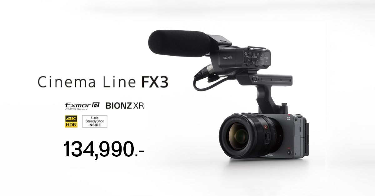เปิดราคา Sony FX3 กล้อง Cinema Line เซนเซอร์ฟูลเฟรม บอดี้กะทัดรัด ถ่ายวิดีโอสูงสุด 4K ที่ 120fps เคาะที่ 134,990 บาท