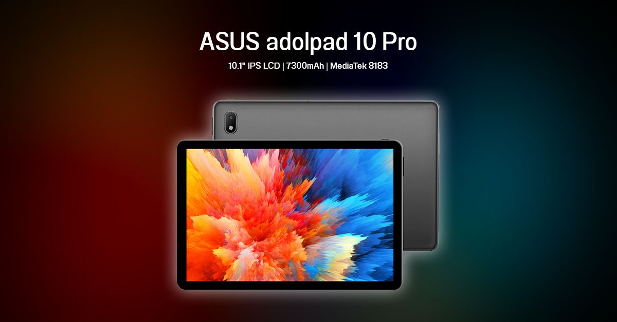 ASUS เปิดตัว adolpad 10 Pro แท็บเล็ตจอใหญ่ 10.1 นิ้ว, แบตอึด 7300mAh, ใช้ชิป MediaTek 8183