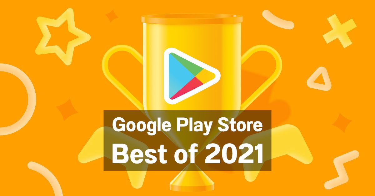 Google ประกาศผล Best of 2021 เกมและแอปที่ดีที่สุดใน Play Store ประจำปี 2021