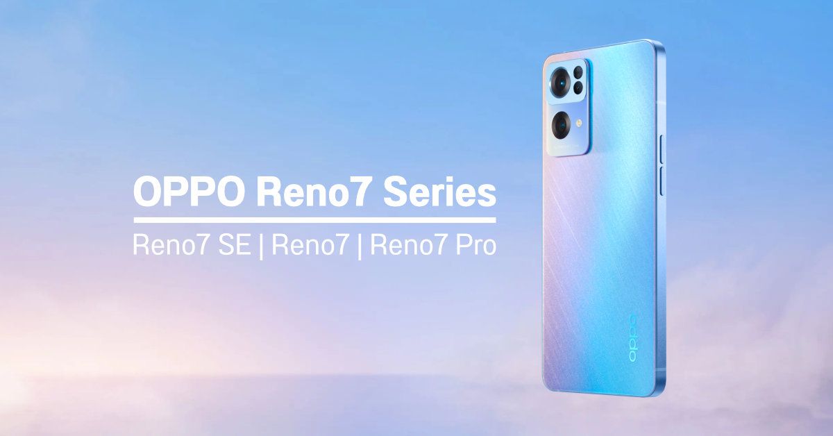 เปิดตัว OPPO Reno7 Series มือถือดีไซน์ขอบเหลี่ยม จอ AMOLED พร้อมกล้องระดับไฮเอนด์