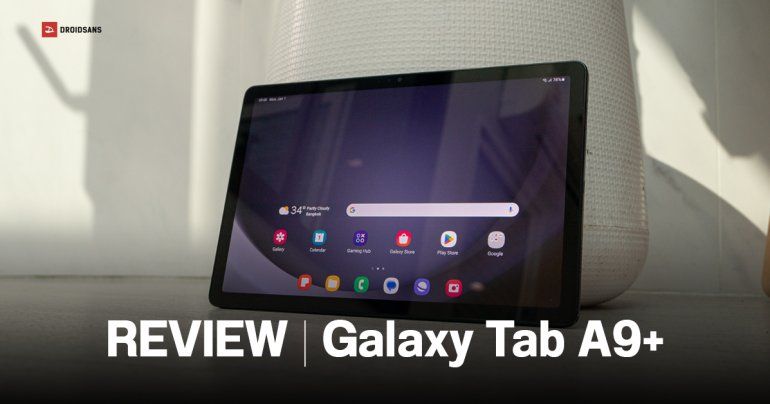 REVIEW | รีวิว Samsung Galaxy Tab A9+ แท็บเล็ตจอใหญ่ 11 นิ้ว ลำโพง 4 ตัว เร็วแรงกว่าเดิม รองรับโหมด DeX เป็นครั้งแรก
