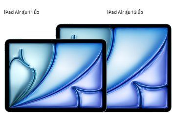 เทียบสเปค iPad Air 5 และ iPad Air 6 ต่างกันยังไง รุ่นไหนเหมาะกับใคร