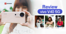 REVIEW | รีวิว vivo V40 5G มือถือกล้องเทพ งบหมื่นต้น ได้เลนส์ ZEISS และลำโพงคู่ครั้งแรก