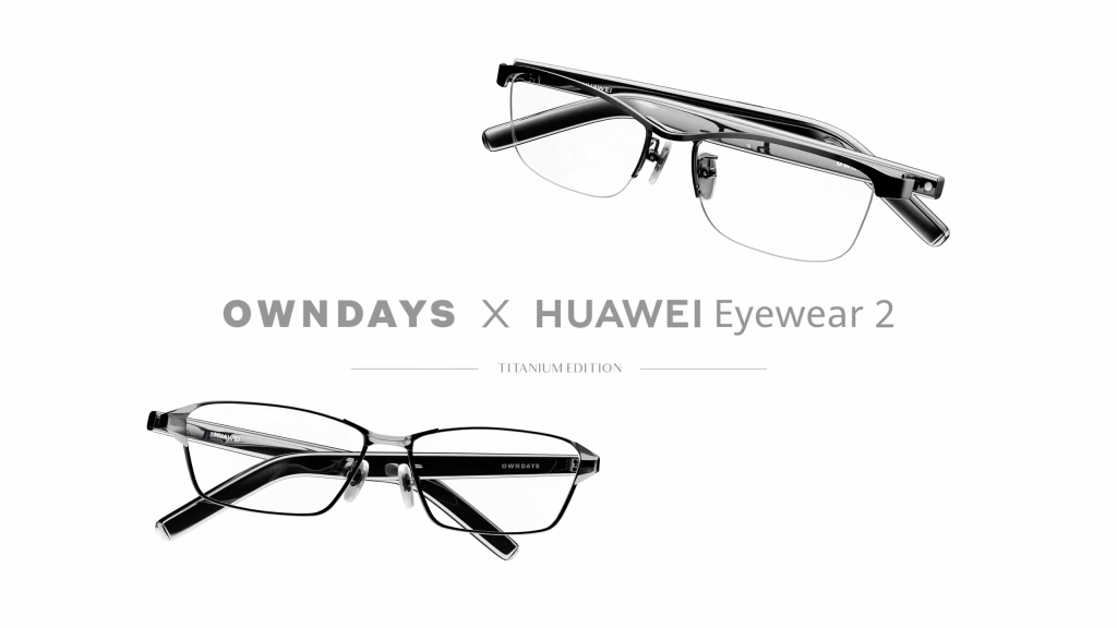 OWNDAYS x HUAWEI Eyewear 2 | Titanium Edition