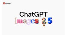 OpenAI ปล่อยโมเดล ChatGPT Images 2.5 เจนภาพไวขึ้น แม่นยำกว่าเดิม Sketch ภาพร่างง่าย ๆ ให้ AI ดูก่อนได้